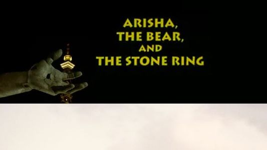 Arisha, der Bär und der steinerne Ring