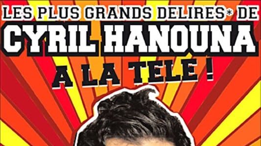 Les plus grands délires de Cyril Hanouna à la télé !