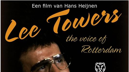 Lee Towers, The Voice of Rotterdam