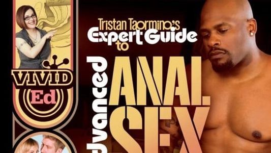 Expert Guide to Advanced Anal Sex