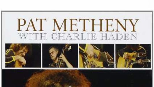 Pat Metheny & Charlie Haden - Live Jazzwoche Burghausen