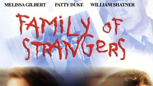 Family of strangers