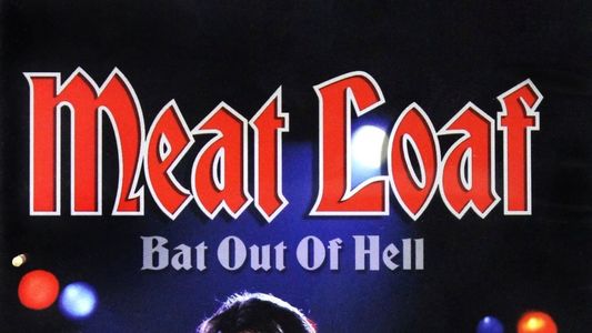 Image Meat Loaf: Bat Out Of Hell - The Original Tour