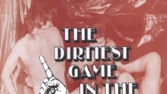 The Dirtiest Game