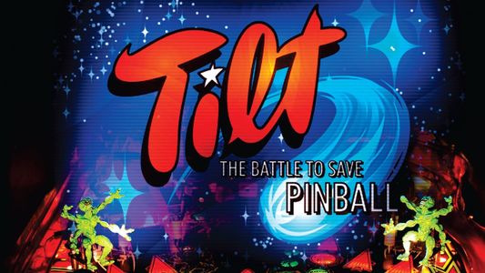 Image Tilt: The Battle to Save Pinball