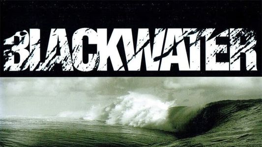BLACKWATER: The Story of a Place Called Teahupo'o
