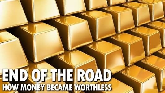 Image End of the Road: How Money Became Worthless