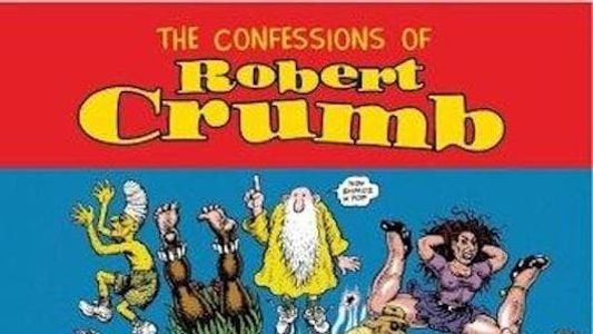 The Confessions of Robert Crumb