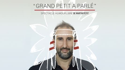 Martin Petit - Grand petit a parlé: humour libre !