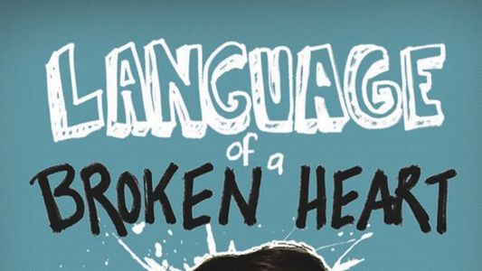 Language of a Broken Heart