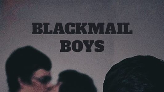 Blackmail Boys