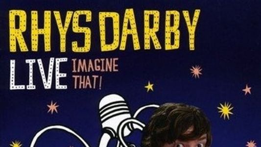 Rhys Darby Live - Imagine That!