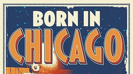 Born In Chicago