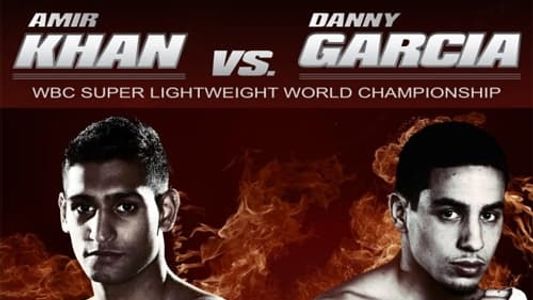 Amir Khan vs. Danny Garcia