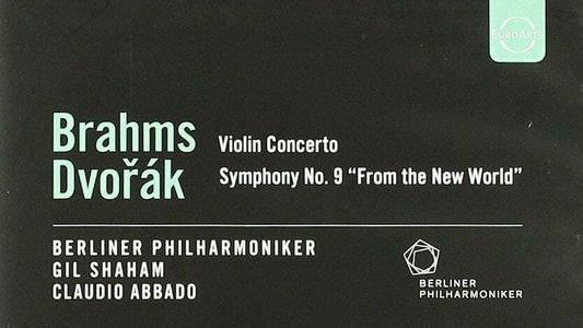 Brahms Dvorák - Violin Concerto Symphony No. 9 From the New World