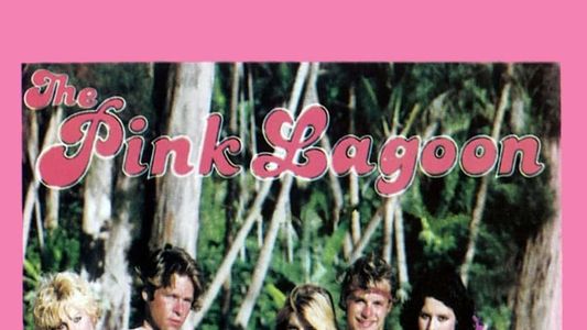 The Pink Lagoon: A Sex Romp in Paradise