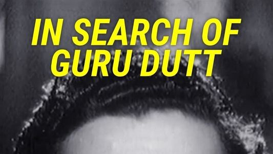 In Search of Guru Dutt