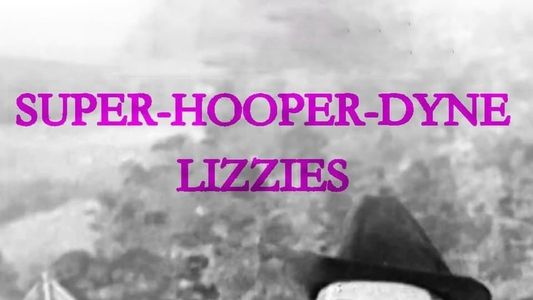 Image Super-Hooper-Dyne Lizzies