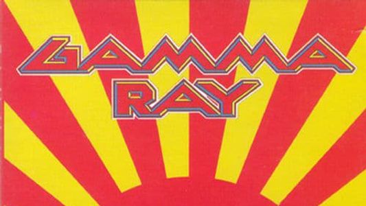 Gamma Ray: Heading for the East