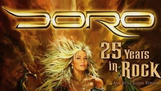 Doro - 25 Years in Rock... and Still Going Strong