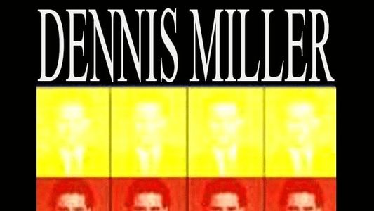 Dennis Miller: Black and White