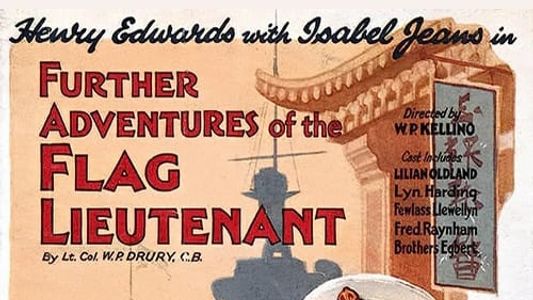 Further Adventures of the Flag Lieutenant