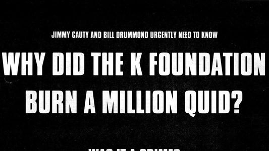 Watch The K Foundation Burn a Million Quid
