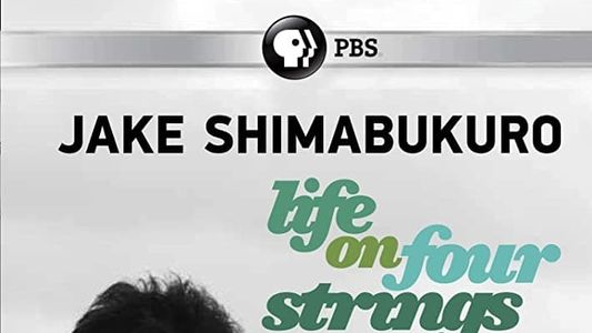 Jake Shimabukuro: Life on Four Strings