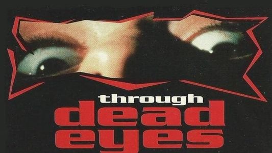 Through Dead Eyes