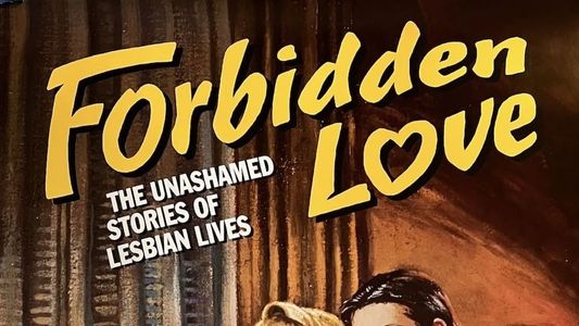 Forbidden Love: The Unashamed Stories of Lesbian Lives