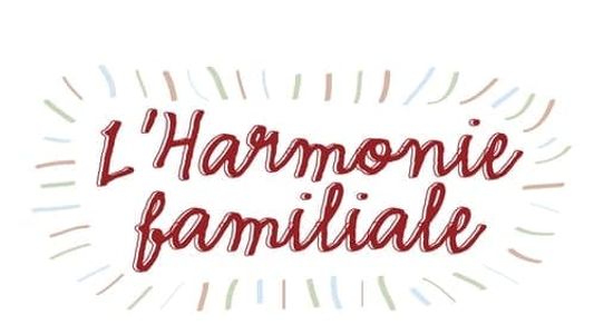 L'harmonie familiale
