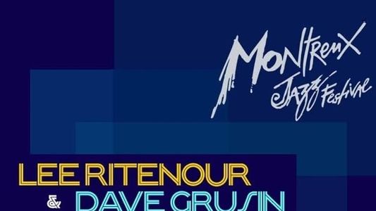 Lee Ritenour & Dave Grusin: Jazzfestival Montreux