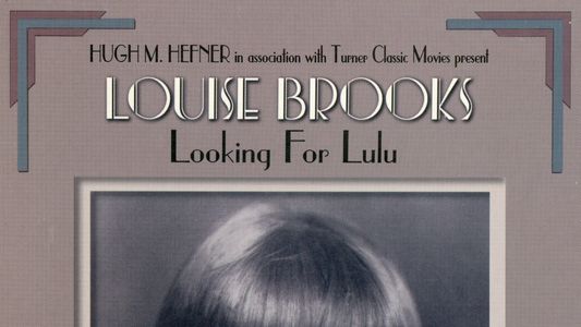 Louise Brooks: Looking for Lulu