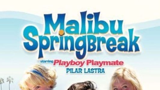 Malibu Spring Break