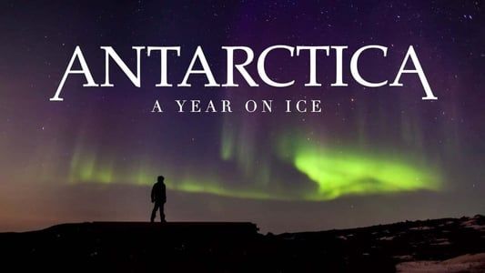 Antarctica - Une année sur la glace