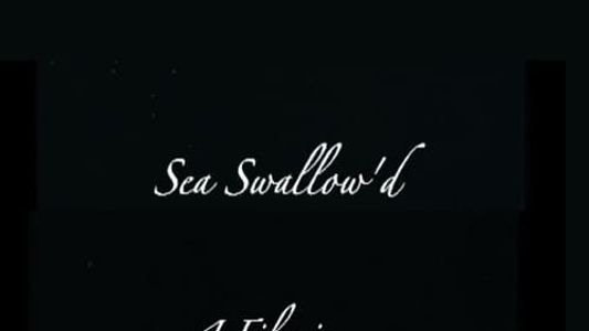 Sea Swallow'd
