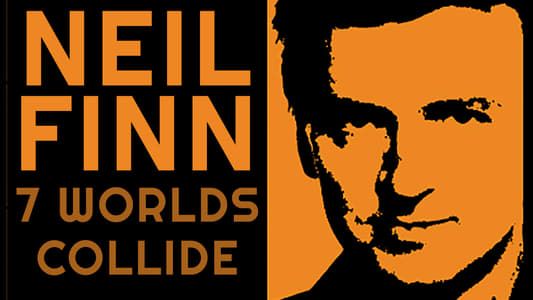Image Seven Worlds Collide: Neil Finn & Friends Live at the St. James