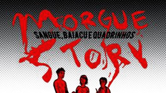Morgue Story: Sangue, Baiacu e Quadrinhos
