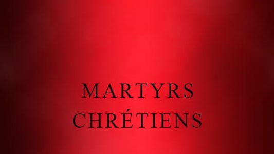 Martyrs Chrétiens