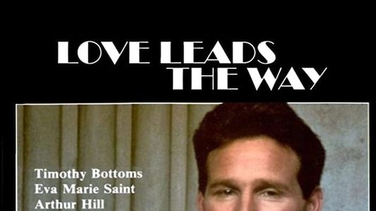 Love Leads the Way: A True Story