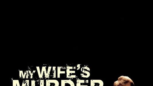 My Wife's Murder