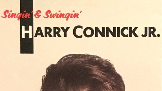 Harry Connick, Jr.: Singin' & Swingin'