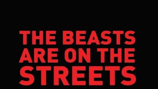 Image The Beasts Are on the Streets