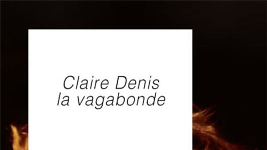 Claire Denis, la vagabonde