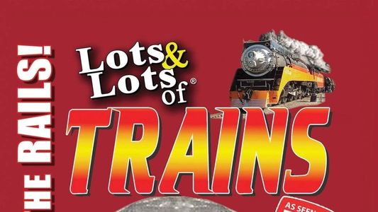 Image Lots & Lots of TRAINS, Vol 3 - Roaring Down the Rails!