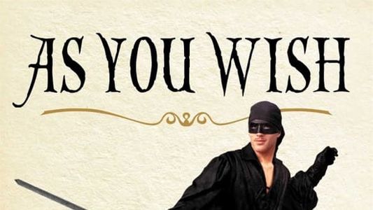 As You Wish: The Story of 'The Princess Bride'