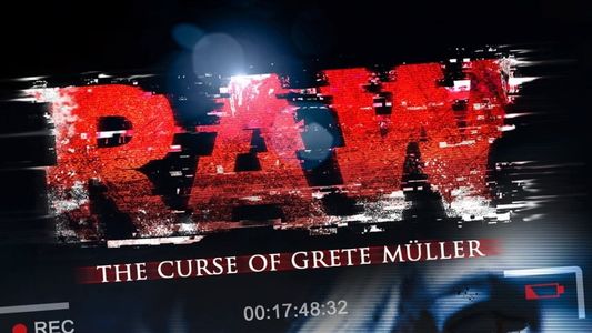 Image Raw: The Curse of Grete Müller