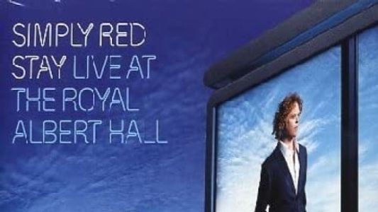 Image Simply Red: Stay - Live at the Royal Albert Hall