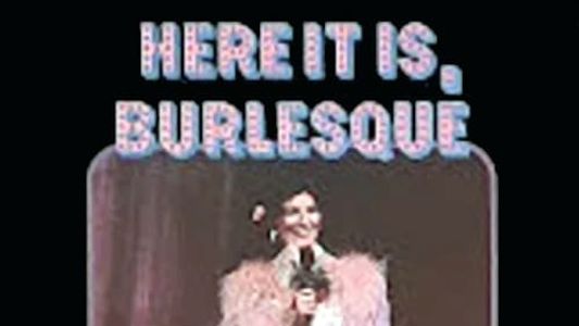 Image Here It Is, Burlesque!