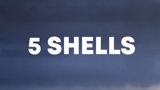 5 Shells